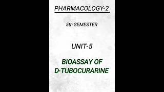 Pharmacology25th semunit5Bioassay of dtubocurarine pharmacy pharmacynotes shorts [upl. by Williamson]