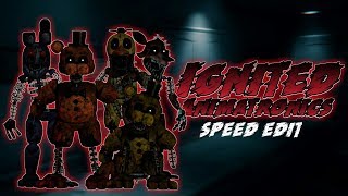 FNaF Speed Edit  Ignited Animatronics Part 1 [upl. by Andromache]