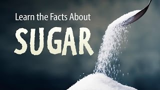 Learn the Facts about Sugar  How Sugar Impacts your Health [upl. by Seravaj]