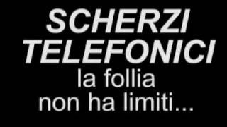 SCHERZI TELEFONICI tremendi [upl. by Ihcego]