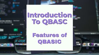 Introduction to QBASIC  Features of QBASIC  Character set alphabet  numbers special characters [upl. by Aivul]