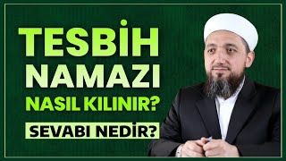 Tesbih Namazı Nasıl Kılınır  Tesbih Namazının Sevabı [upl. by Eimmelc]