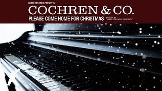 Cochren amp Co  Please Come Home For Christmas Official Audio Video [upl. by Aimar]