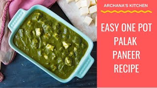 One Pot Easy Palak Paneer Recipe  North Indian Recipe by Archanas Kitchen [upl. by Atnek831]