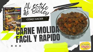 Carne Molida Fácil y Rápida  CÓMO Preparar CARNE MOLIDA GUISADA Al Estilo de BISLEY [upl. by Rhett]