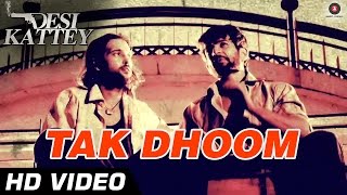 Tak Dhoom Official Video HD  Desi Kattey  Kailash Kher  Akhil Kapur amp Jay Bhanushali [upl. by Asseniv49]