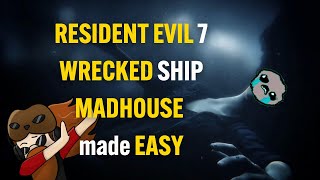 Resident Evil 7 Wrecked Ship  Madhouse Walkthrough  No Damage [upl. by Detta832]