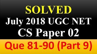 Solved July 2018 UGC NET CS Paper 2 Part09 Q8190 Computer Science [upl. by Edison]