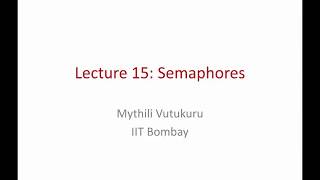 Operating Systems Lecture 15 Semaphores [upl. by Ayanahs]