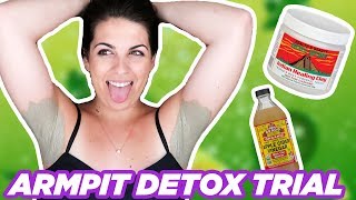 I Tested The Infamous Armpit Detox [upl. by Nonad246]