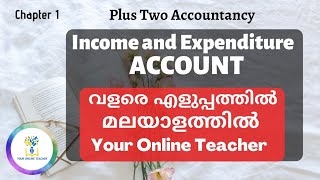 Income and Expenditure AccountPlus two Accountancy in malayalamYour Online Teacher Malayalam2020 [upl. by Etan873]