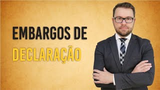 NOVO CPC  EMBARGOS DE DECLARAÇÃO [upl. by Ainirtak416]