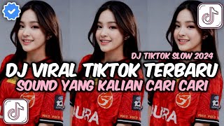 DJ CAMPURAN VIRAL TIK TOK 2024 SLOW BASS TERBARU [upl. by Branden921]