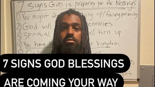 7 Signs God Is Preparing You To Receive Blessings [upl. by Ailak]