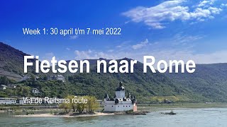 Week 1  Fietsen naar Rome via de Reitsma route 2022 Cycling to Rome Radreise nach Rom [upl. by Ianteen]