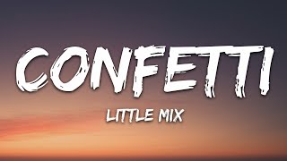 Little Mix  Confetti Lyrics [upl. by Naelcm]