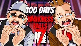 We played 100 days of 7 days to die DARKNESS FALLS Mod [upl. by Avahc]