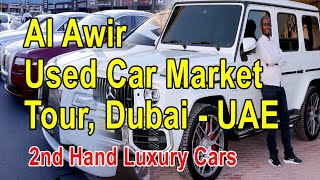 Al Awir Used Car Market  Dubai  UAE [upl. by Radborne]