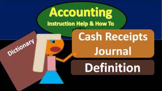 Cash Receipts Journal  What is Cash Receipts Journal [upl. by Ciprian260]