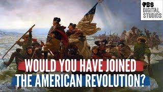 Would You Have Joined the American Revolution [upl. by Nayar]