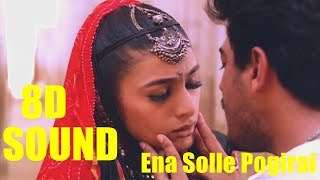 Ena Solla Pogirai  Kandukondain Kandukondain  8D Audio Songs HD Quality  Use Headphones [upl. by Ahseila305]