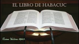 LA BIBLIA HABLADA “HABACUCquot REINA VALERA 1960 AUDIO COMPLETO EN ESPAÑOL ANTIGUO TESTAMENTO [upl. by Eiznekcam]