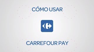 Carrefour Pay paga y usa tus descuentos desde el móvil [upl. by Cissy817]