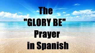 The quotGlory Bequot prayer in Spanish slow to fast [upl. by Nehgem749]