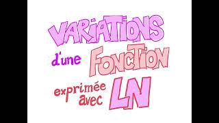 Variations d’une fonction exprimée avec ln Terminale [upl. by Eniamsaj]