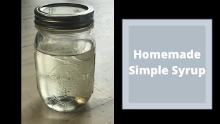 How to make homemade Simple Syrup [upl. by Dukey]