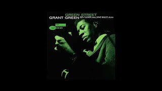 1961  Grant Green  Green Street Full Album [upl. by Mcneil254]