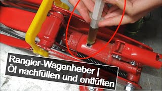 RangierWagenheber – Öl nachfüllen und entlüften  DIY  How To  TUTORIAL [upl. by Aronael23]