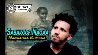 New Oromo Music NAGAASAA KUMSAA SABA KOOF NAGAA OFFICIAL VIDEO 2024 [upl. by Dukey576]