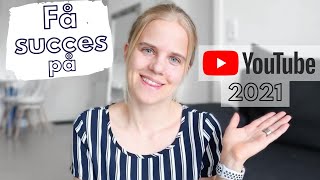 SÅDAN STARTER DU EN SUCCESFULD YOUTUBE KANAL 2021  En guide til at få flere views og abonnenter [upl. by Slerahc]