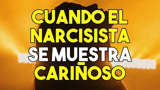 71 RAZONES POR LAS CUALES UN NARCISISTA SE MUESTRA CARIÑOSO Y SERVICIAL [upl. by Esirrehc17]