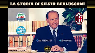 La Storia di Silvio Berlusconi  Documentario sulla Storia del Periodo Berlusconiano [upl. by Ylrad]