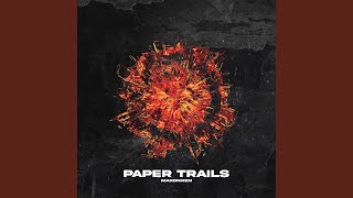 Paper Trails [upl. by Mot12]