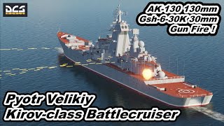 DCS World Russian NAVY Pyotr Velikiy Kirov class Battlecruiser 130mm 30mm Gun Fire [upl. by Nnaecyoj866]