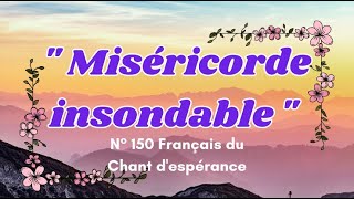 Miséricorde insondable  Jésus je viens Je viens à toi [upl. by Fenwick]