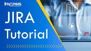 JIRA A Complete Tutorial for Beginners  JIRA Explained  JIRA Tools  Invensis Learning [upl. by Sirenay]