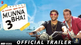 Munna Bhai 3 Official Trailer  Sanjay Dutt Arsad Warsi  munna bhai mbbs 3 teaser trailer updates [upl. by Ignacia]