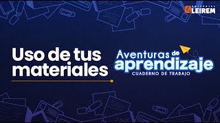 ¿Cómo usar tus materiales Aventuras de Aprendizaje LEIREM [upl. by Greenwood]