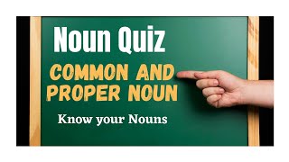 Common nouns and Proper nouns Quiz  English Grammar for Kids [upl. by Krishnah493]