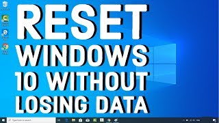 How to Reset Windows 10 without Losing Data [upl. by Hermosa]