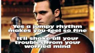 Joaquin Phoenix Get Rhythm with lyrics [upl. by Jephthah652]