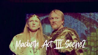 Macbeth Act 3 Scene 2  Whats done is done [upl. by Emse]