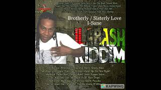 I Sane  Brotherly Sisterly Love  ilabash Riddim  Stampede Musicja [upl. by Leoni259]