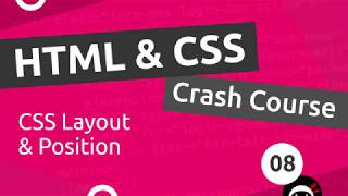 HTML amp CSS Crash Course Tutorial 8  CSS Layout amp Position [upl. by Keyes703]