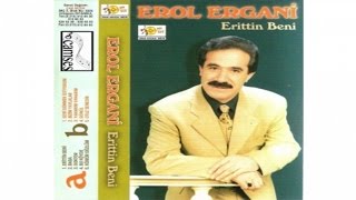 Erol Ergani  Erittin Beni [upl. by Sherrard]