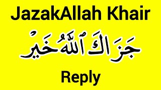 Reply to JazakAllah  Wa Antum Fa Jazakumullahu Khairan Meaning [upl. by Correy]